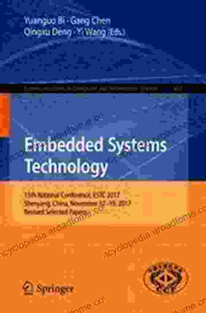 15th National Conference ESTC 2024 Shenyang China Embedded Systems Technology: 15th National Conference ESTC 2024 Shenyang China November 17 19 2024 Revised Selected Papers (Communications In Computer And Information Science 857)