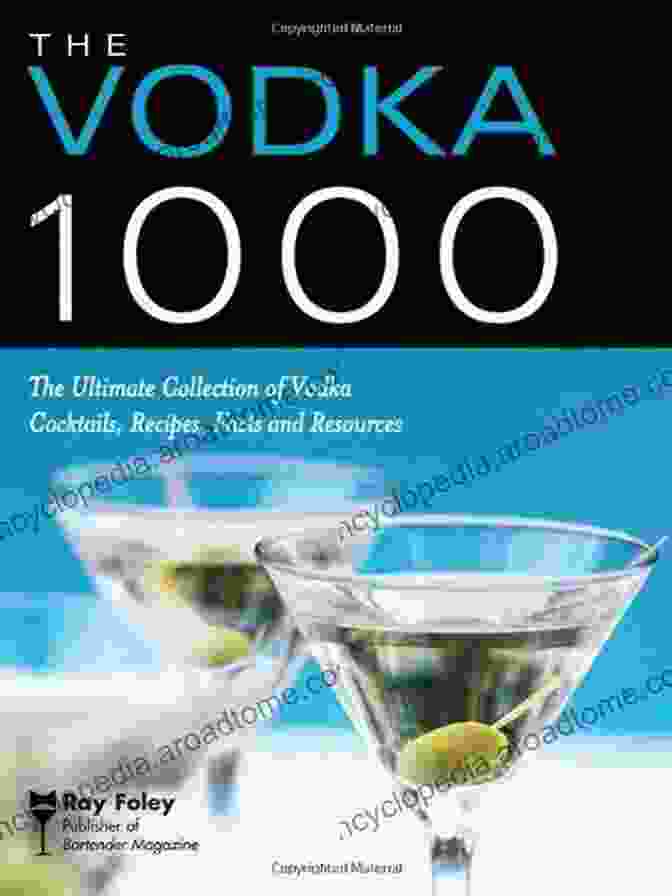 Bartender Pouring Drink The Vodka 1000: The Ultimate Collection Of Vodka Cocktails Recipes Facts And Resources (Bartender Magazine)