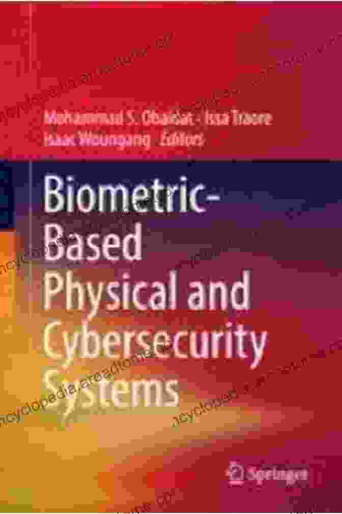 Book Cover Biometric Based Physical And Cybersecurity Systems Biometric Based Physical And Cybersecurity Systems