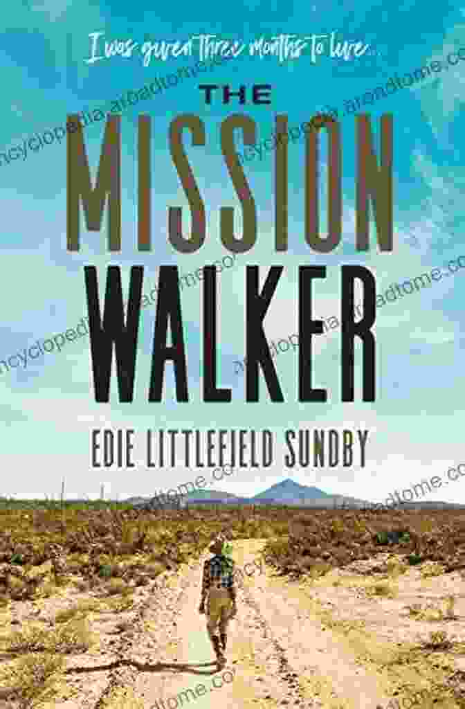 Book Cover Image Of 'Was Given Three Months To Live' The Mission Walker: I Was Given Three Months To Live