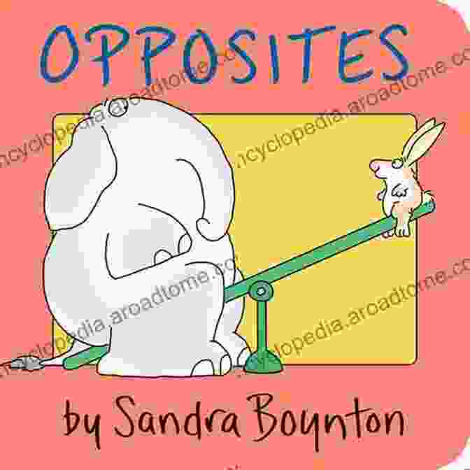 Book Cover Image Opposite Ways A Of Opposites: Early Reader For Toddlers And Kids Aged 2 3 And Above To Introduce Them To Opposite Words