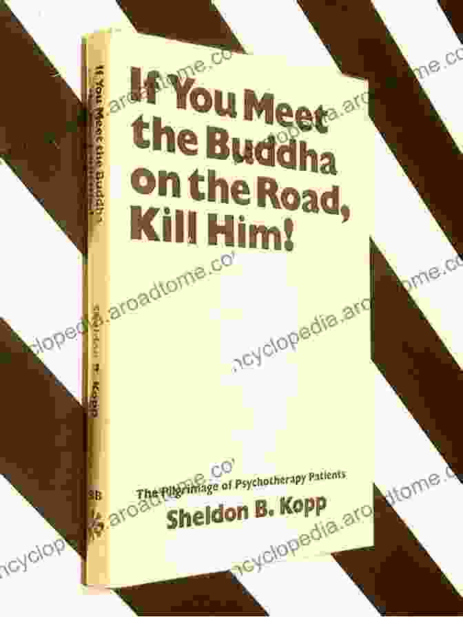 Book Cover Of 'If You Meet The Buddha On The Road, Kill Him!' By Haemin Sunim If You Meet The Buddha On The Road: Buddhism Politics And Violence