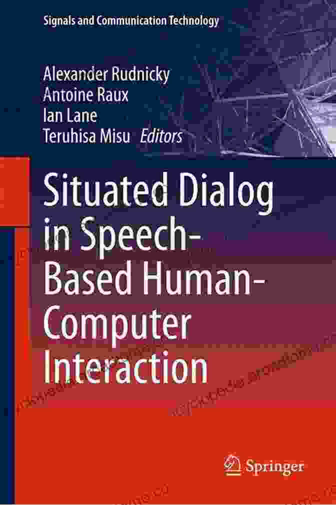 Book Cover: Situated Dialog In Speech Based Human Computer Interaction Signals And. Situated Dialog In Speech Based Human Computer Interaction (Signals And Communication Technology)