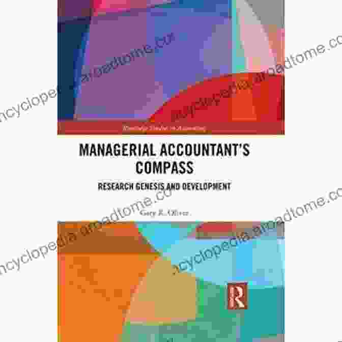 Budgeting Managerial Accountant S Compass: Research Genesis And Development (Routledge Studies In Accounting)