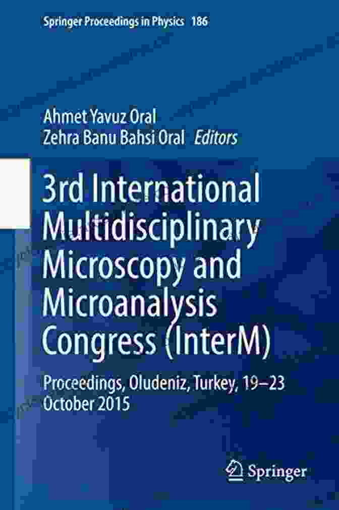 Conference Logo 3rd International Multidisciplinary Microscopy And Microanalysis Congress (InterM): Proceedings Oludeniz Turkey 19 23 October 2024 (Springer Proceedings In Physics 186)