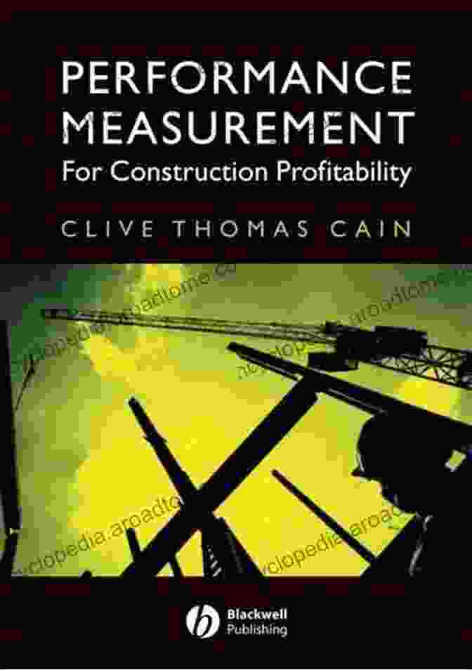 Construction Performance Measurement Performance Measurement For Construction Profitability