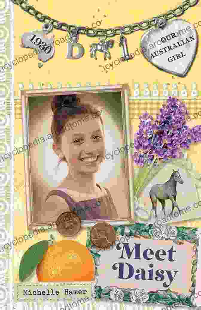 Daisy Book, A Young Australian Girl, Standing In A Field Our Australian Girl: Meet Daisy (Book 1) (Our Australian Girl: Daisy)