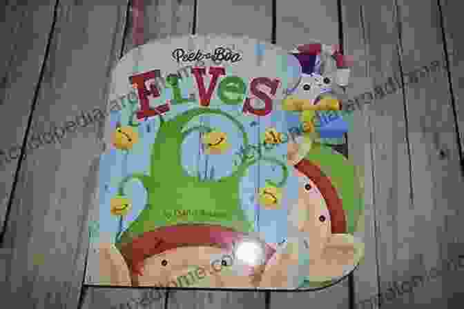 Enchanting Peek Boo Elves World Peek A Boo Elves (Charles Reasoner Peek A Boo Books)