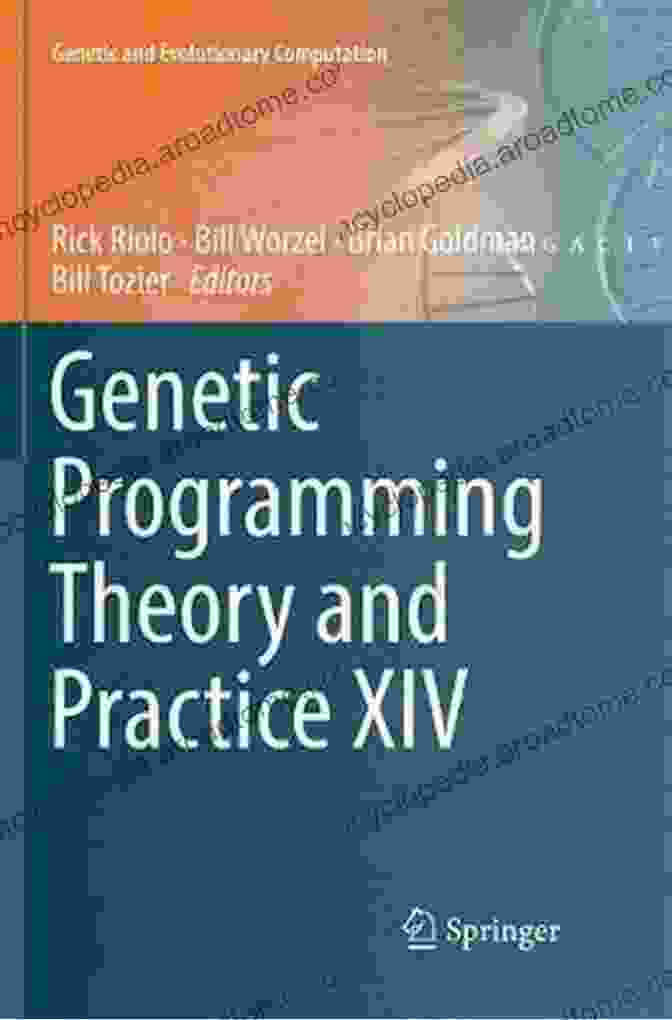 Genetic Programming Theory And Practice XIV Genetic And Evolutionary Computation Genetic Programming Theory And Practice XIV (Genetic And Evolutionary Computation)