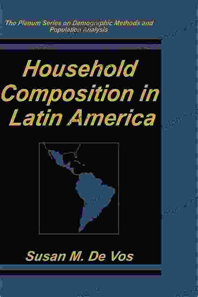 Household Composition In Latin America Book Cover Household Composition In Latin America (The Springer On Demographic Methods And Population Analysis)