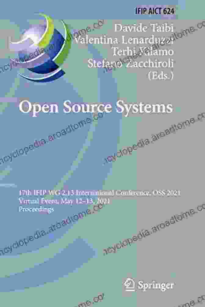 IFIP WG 13 International Conference On Open Source Systems (OSS 2024) Open Source Systems: Enterprise Software And Solutions: 14th IFIP WG 2 13 International Conference OSS 2024 Athens Greece June 8 10 2024 Proceedings And Communication Technology 525)