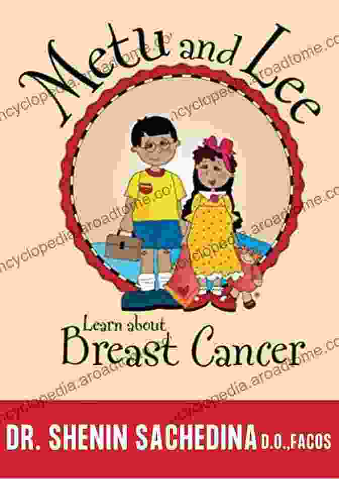 Metu And Lee Learn About Breast Cancer Children's Book Cover Featuring Two Young Girls, One With A Pink Ribbon On Her Chest MeTu And Lee Learn About Breast Cancer (Metu And Lee Learn About )