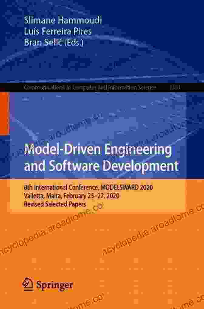 Model Driven Engineering And Software Development Book Cover Model Driven Engineering And Software Development: 4th International Conference MODELSWARD 2024 Rome Italy February 19 21 2024 Revised Selected Papers Computer And Information Science 692)