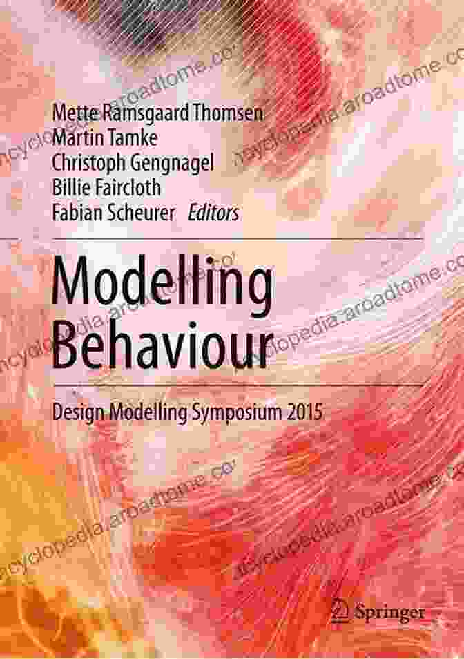 Modelling Behaviour Design Modelling Symposium 2024 Modelling Behaviour: Design Modelling Symposium 2024