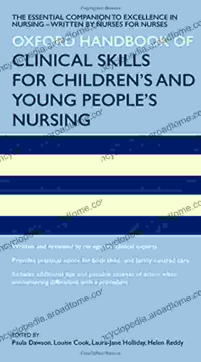 Oxford Handbook Of Clinical Skills For Children And Young People Nursing Oxford Handbook Of Clinical Skills For Children S And Young People S Nursing (Oxford Handbooks In Nursing)