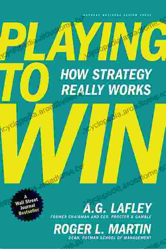 Play To Win In Business Book Cover Play To Win In Business: How To Strategize Your Gameplan Understand The Numbers And Dominate The Field