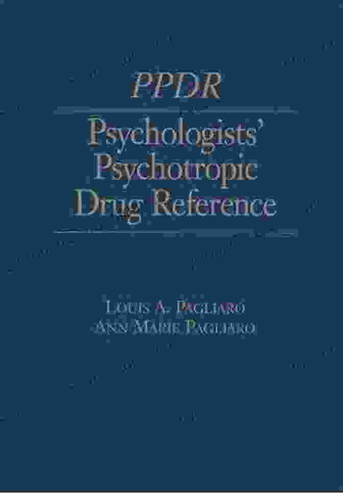 Psychologists' Psychotropic Drug Reference By Louis Pagliaro Psychologists Psychotropic Drug Reference Louis A Pagliaro