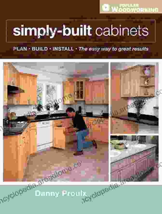 Simply Built Cabinets Book Cover Simply Built Cabinets (Popular Woodworking)