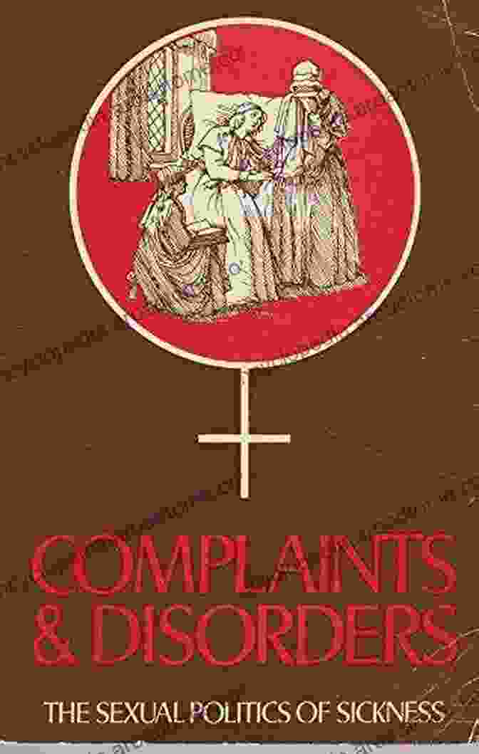 The Sexual Politics Of Sickness Book Cover Complaints DisFree Downloads: The Sexual Politics Of Sickness (Contemporary Classics 2)