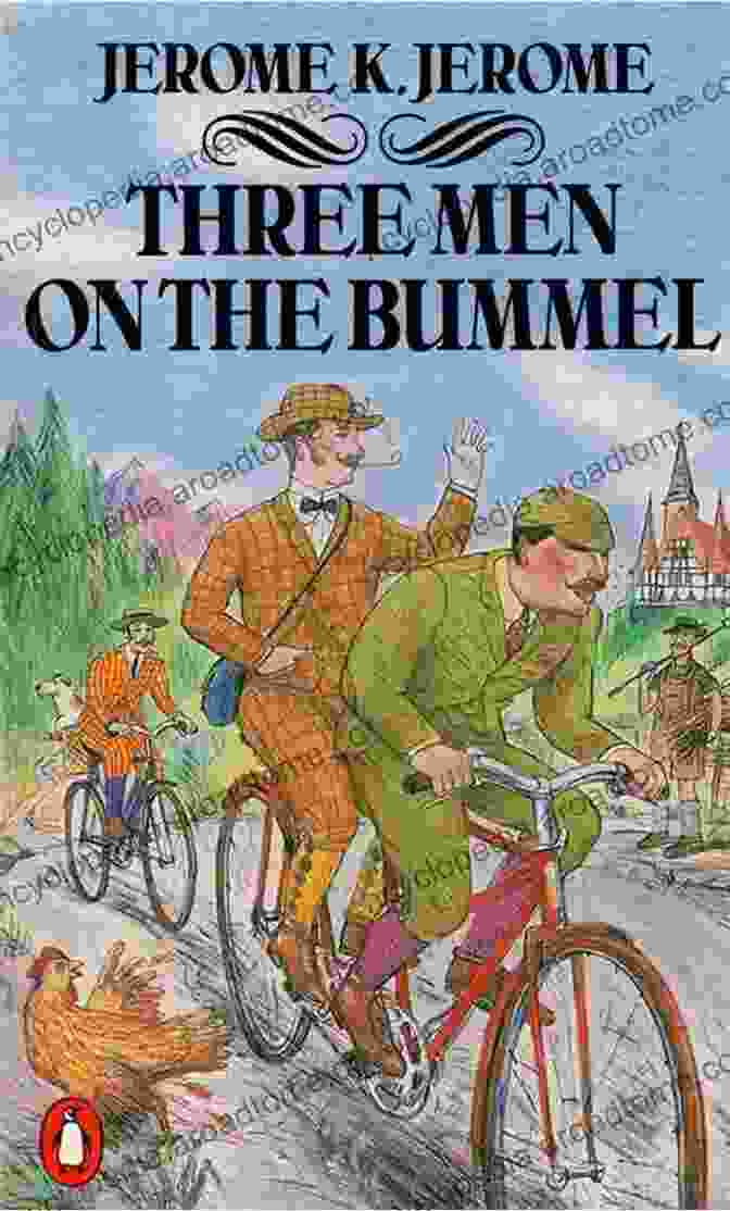 Three Men On The Bummel Book Cover Jerome K Jerome: (3 Books) Three Men In A Boat Three Men On The Bummel The Idle Thoughts Of An Idle Fellow