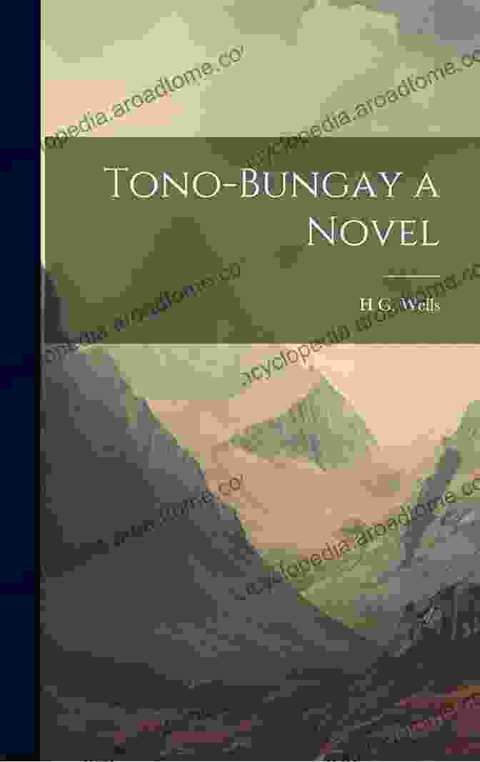 Tono Bungay, A Captivating Novel By H.G. Wells, Explores The Themes Of Science, Capitalism, And Morality. Tono Bungay (Penguin Classics) H G Wells