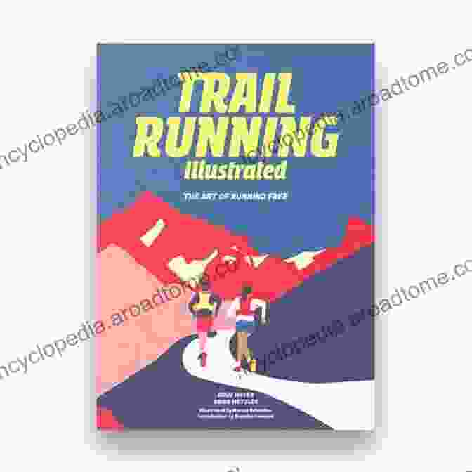 Trail Running Illustrated Book Cover Trail Running Illustrated: The Art Of Running Free