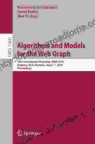 Algorithms And Models For The Web Graph: 16th International Workshop WAW 2024 Brisbane QLD Australia July 6 7 2024 Proceedings (Lecture Notes In Computer Science 11631)