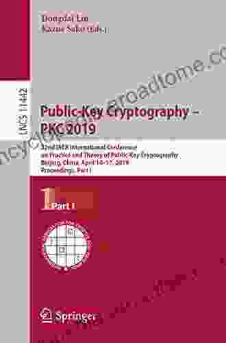 Public Key Cryptography PKC 2024: 22nd IACR International Conference On Practice And Theory Of Public Key Cryptography Beijing China April 14 17 Notes In Computer Science 11443)