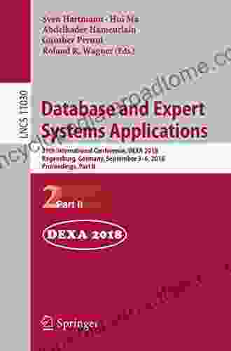 Database And Expert Systems Applications: 29th International Conference DEXA 2024 Regensburg Germany September 3 6 2024 Proceedings Part II (Lecture Notes In Computer Science 11030)