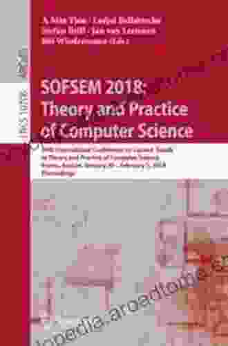 SOFSEM 2024: Theory And Practice Of Computer Science: 44th International Conference On Current Trends In Theory And Practice Of Computer Science Krems Notes In Computer Science 10706)