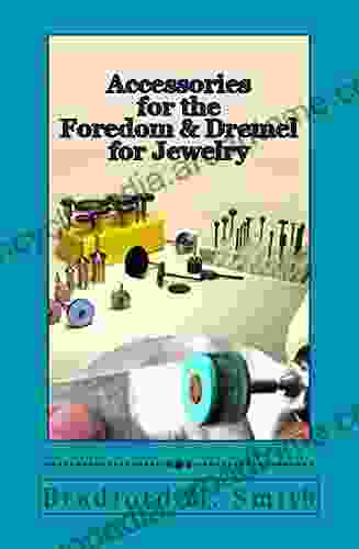 Accessories For The Foredom And Dremel For Jewelry