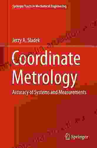 Coordinate Metrology: Accuracy Of Systems And Measurements (Springer Tracts In Mechanical Engineering)