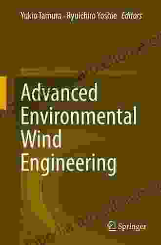 Advanced Environmental Wind Engineering