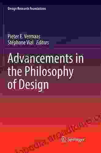 Advancements In The Philosophy Of Design (Design Research Foundations)