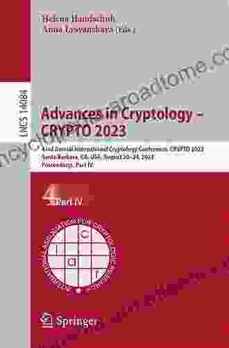 Advances in Cryptology CRYPTO 2024: 39th Annual International Cryptology Conference Santa Barbara CA USA August 18 22 2024 Proceedings Part I (Lecture Notes in Computer Science 11692)