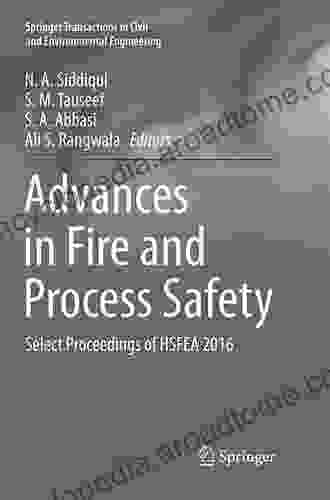 Advances in Fire and Process Safety: Select Proceedings of HSFEA 2024 (Springer Transactions in Civil and Environmental Engineering)