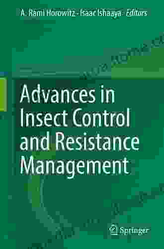 Advances In Insect Control And Resistance Management
