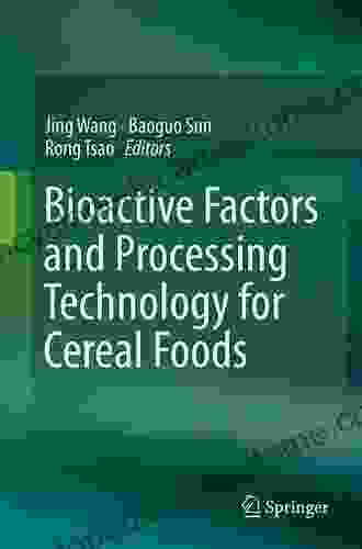 Bioactive Factors and Processing Technology for Cereal Foods