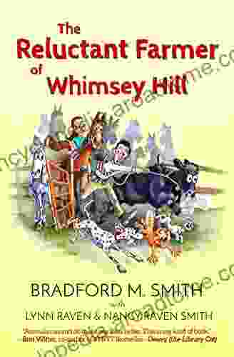 The Reluctant Farmer Of Whimsey Hill: Can An Animal Phobic Engineer Survive His New Wife S Rescue Animals?