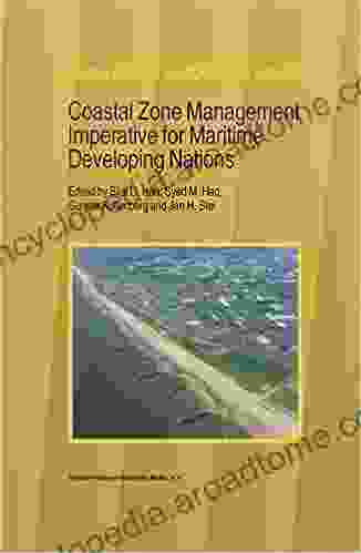 Coastal Zone Management Imperative For Maritime Developing Nations (Coastal Systems And Continental Margins 3)