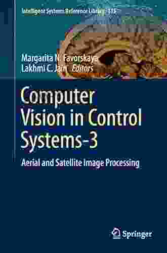 Computer Vision In Control Systems 3: Aerial And Satellite Image Processing (Intelligent Systems Reference Library 135)