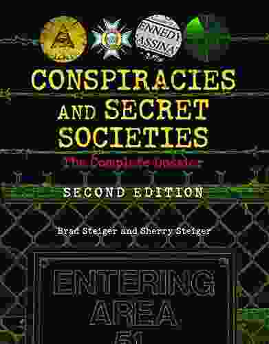 Conspiracies And Secret Societies: The Complete Dossier