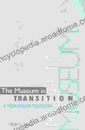 The Museum In Transition: A Philosophical Perspective