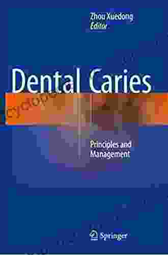 Dental Caries: Principles and Management