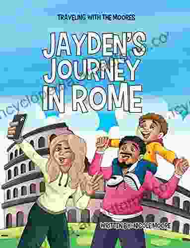 Traveling With The Moores: Jayden S Journey In Rome