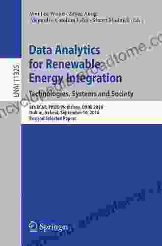 Data Analytics for Renewable Energy Integration Technologies Systems and Society: 6th ECML PKDD Workshop DARE 2024 Dublin Ireland September 10 2024 Notes in Computer Science 11325)