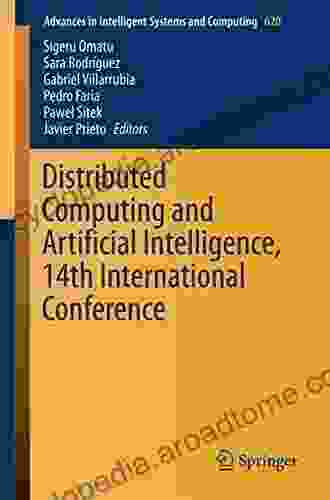 Distributed Computing And Artificial Intelligence 14th International Conference (Advances In Intelligent Systems And Computing 620)