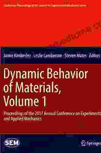 Dynamic Behavior of Materials Volume 1: Proceedings of the 2024 Annual Conference on Experimental and Applied Mechanics (Conference Proceedings of the Society for Experimental Mechanics Series)