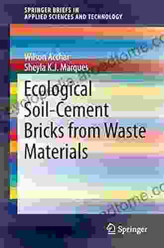 Ecological Soil Cement Bricks from Waste Materials (SpringerBriefs in Applied Sciences and Technology)