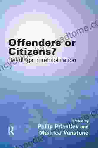 Offenders Or Citizens?: Readings In Rehabilitation